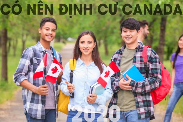 Có nên định cư Canada