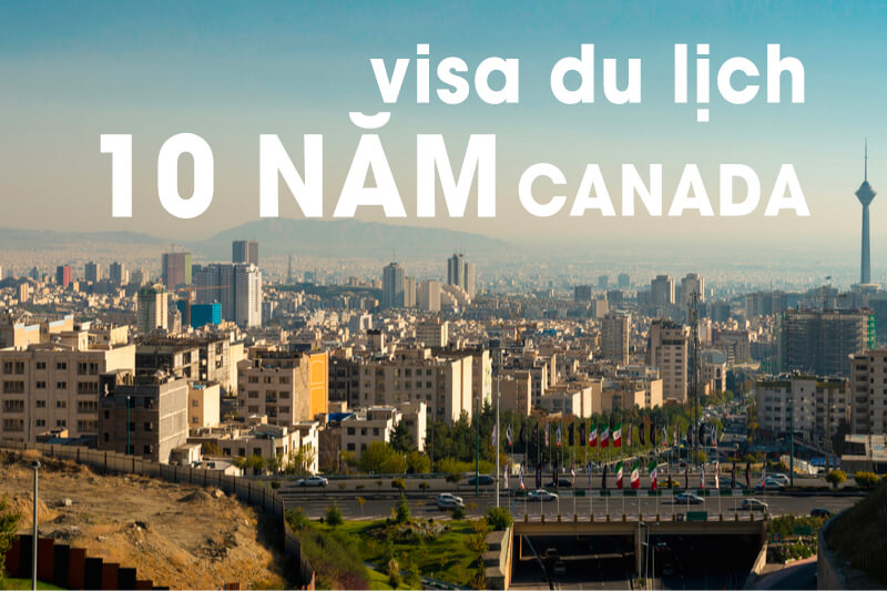 Visa du lịch Canada thời hạn 10 năm